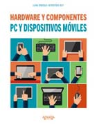 PC y dispositivos móviles: hardware y componentes