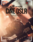 Cine DSLR: creaciones cinematográficas con tu cámara de fotos