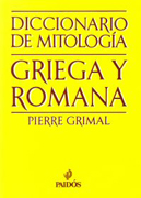 Diccionario de mitología: Griega y Romana