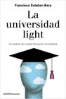La universidad light: Un análisis de nuestra formación universitaria