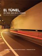 El túnel, un paso más en el camino: seguridad, normativa e instalaciones