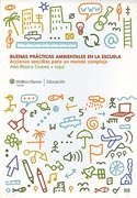 Buenas prácticas ambientales en la escuela: acciones sencillas para un mundo complejo