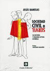 Sociedad civil o servil: Su historia y realidad actual española