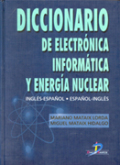 Diccionario de electrónica, informática y energía nuclear: [inglés-español, español-inglés]