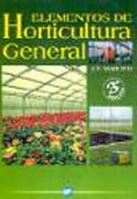 Elementos de horticultura general: especialmente aplicada al cultivo de plantas de consistencia herbácea