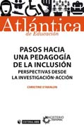Pasos hacia una pedagogía de la inclusión: Perspectivas desde la investigación-acción