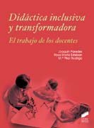 Didáctica inclusiva y transformadora: el trabajo de los docentes