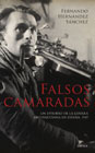 Falsos camaradas: un episodio de la guerra antipartisana en España, 1947