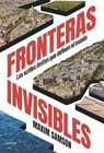 Fronteras invisibles: Los sutiles límites que definen el mundo