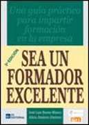 Sea un formador excelente: una guía práctica para impartir formación en la empresa