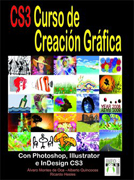 CS3 curso de creación gráfica: con photoshop, Illustrator e InDesign CS3