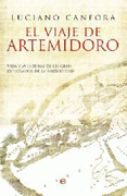 El viaje de Artemidoro: vida y aventuras de un gran explorador de la antigüedad