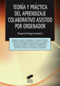 Teoría y práctica del aprendizaje colaborativo asistido por ordenador