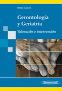 Gerontología y geriatría: valoración e intervención