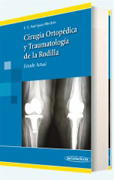 Cirugía ortopédica y traumatología de la rodilla: estado actual