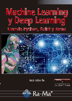 Machine Learning y Deep Learning: Usando Python Scikit y Keras