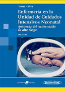 Enfermería en la unidad de cuidados intensivos neonatal: asistencia del recién nacido de alto riesgo