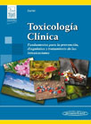 Toxicología Clínica: Fundamentos para la prevención, diagnóstico y tratamiento de las intoxicaciones